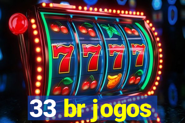 33 br jogos